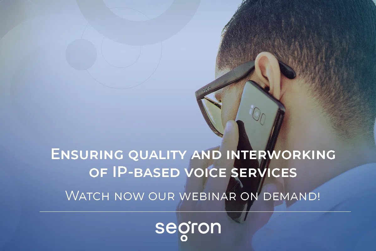 Webinar – Ensuring quality and interworking of IP-based voice services
